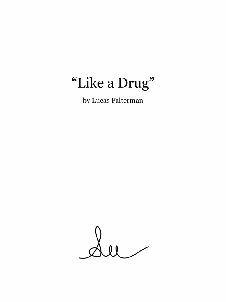 “Like a Drug”