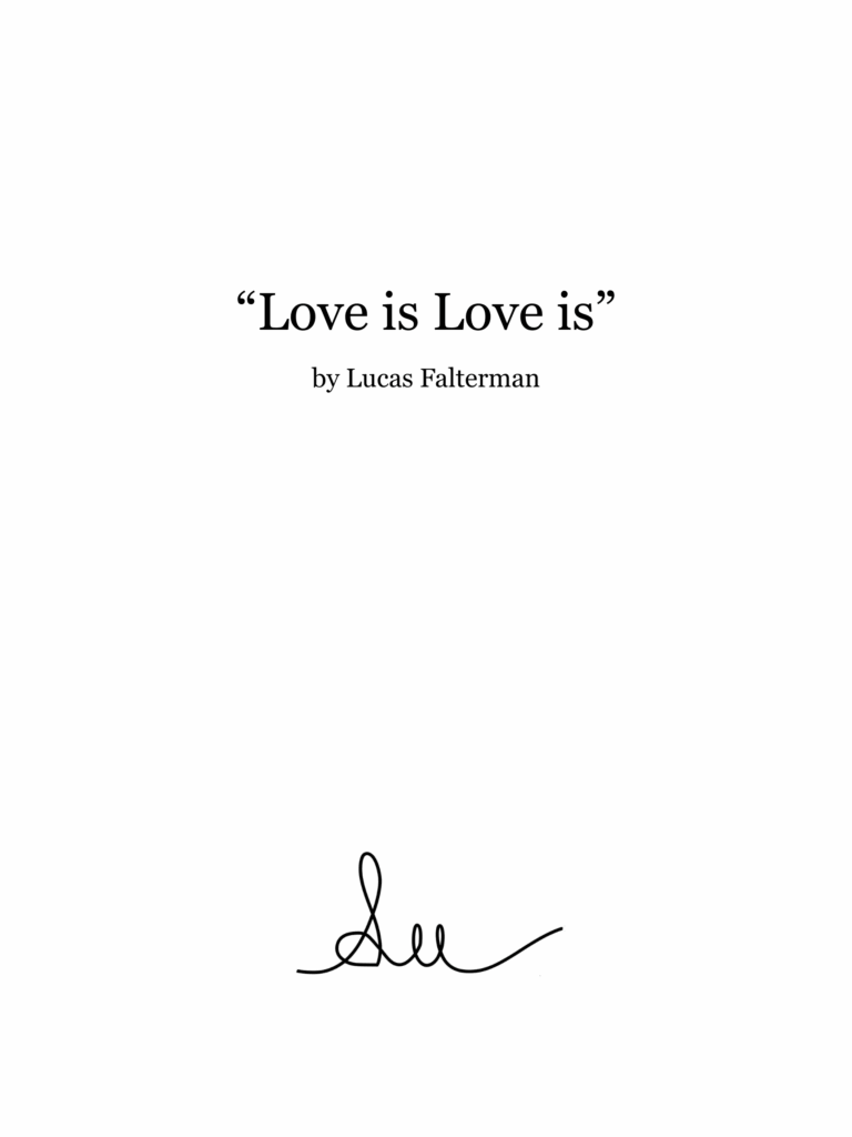 “Love is Love is”