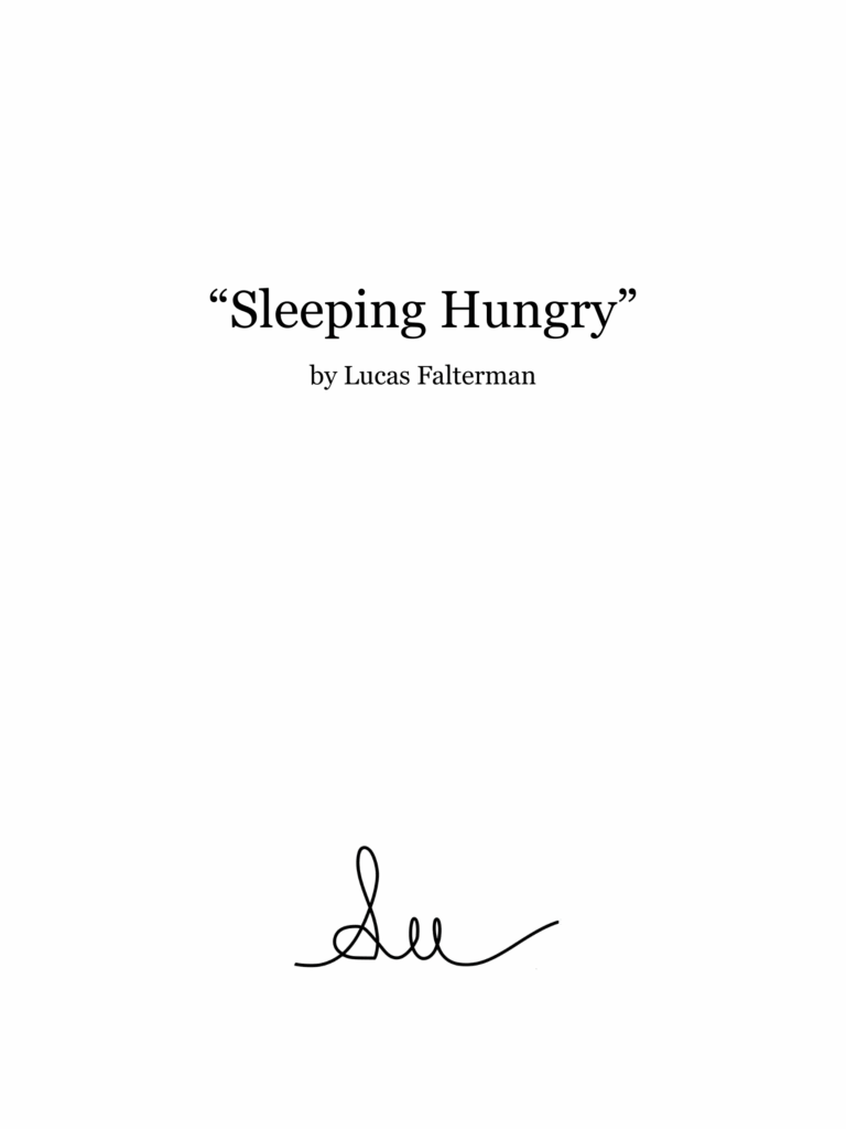 “Sleeping Hungry”