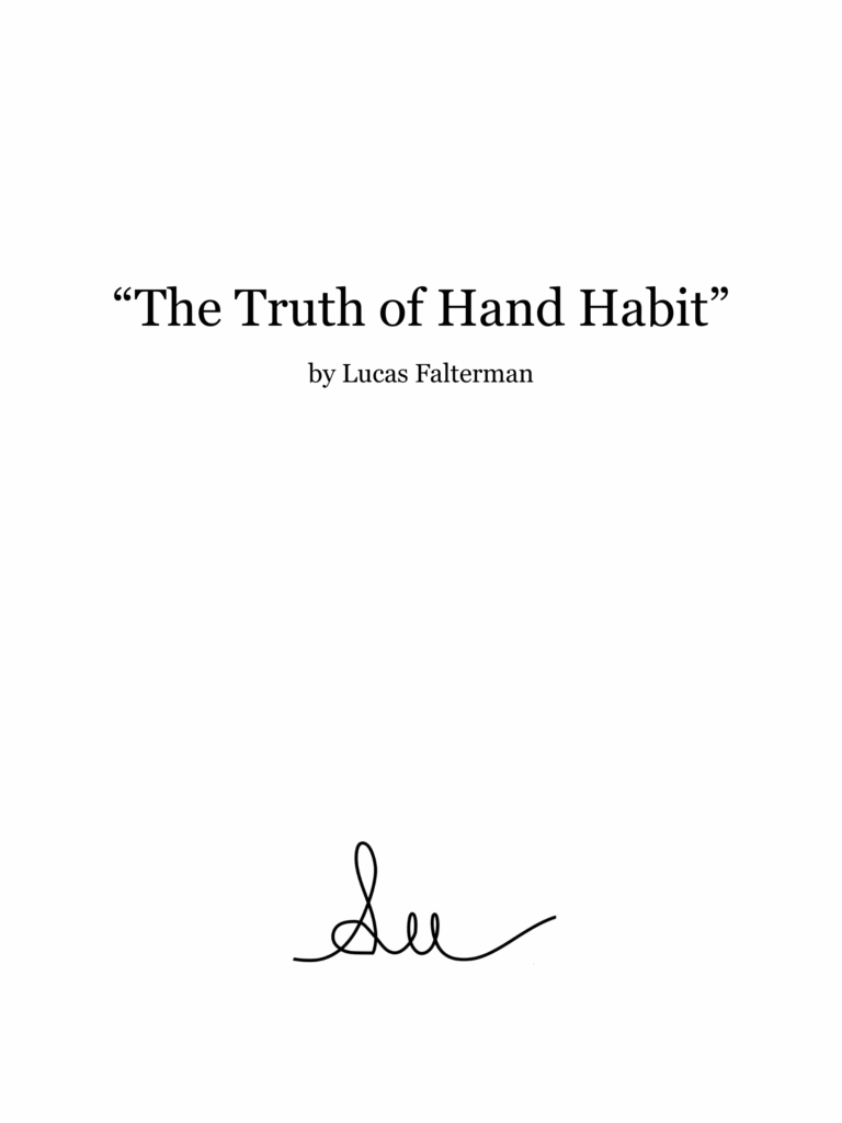 “The Truth of Hand Habit”