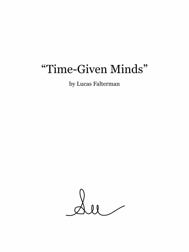 “Time-Given Minds”