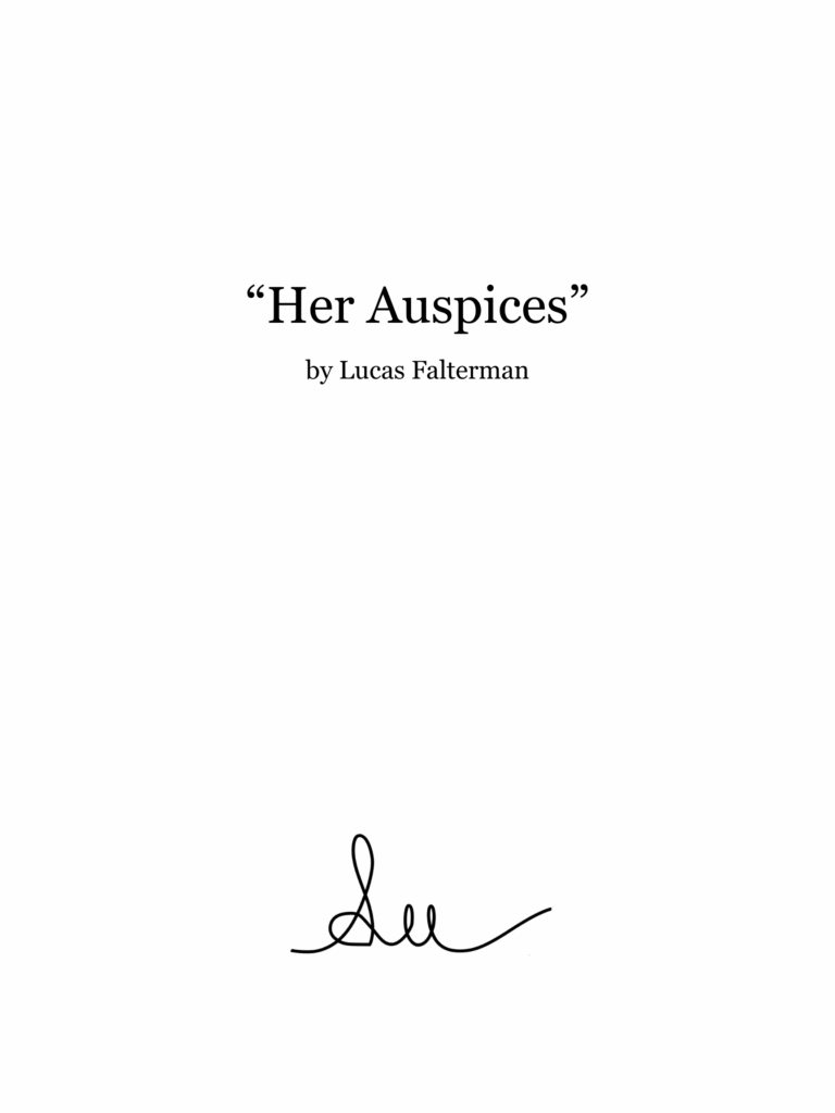 “Her Auspices”