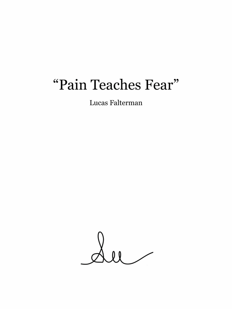 “Pain Teaches Fear”